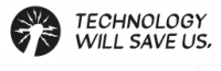 Technology Will Save Us