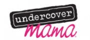 Undercover Mama
