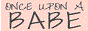 Once Upon A Babe Official